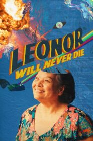 Leonor Will Never Die 2022 on netflix