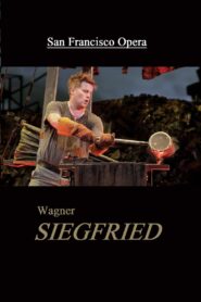 Siegfried – San Francisco Opera 2018 on netflix