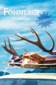 Föhnlage. Ein Alpenkrimi 2011 on netflix