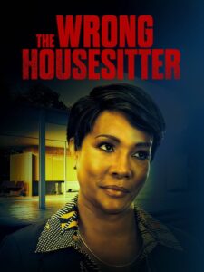 The Wrong House Sitter 2020 on netflix
