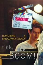Honoring a Broadway Legacy: Behind the Scenes of tick, tick…Boom! 2022 on netflix