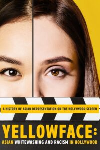 Yellowface: Asian Whitewashing and Racism in Hollywood 2019 on netflix