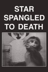 Star Spangled to Death 2004 on netflix