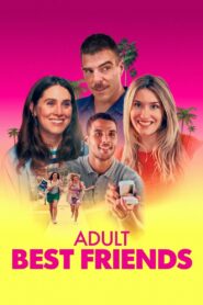 Adult Best Friends 2024 on netflix