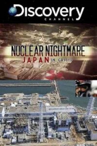 Nuclear Nightmare: Japan in Crisis 2011 on netflix