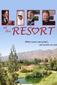 Life at the Resort 2011 on netflix
