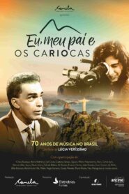 Eu, Meu Pai e Os Cariocas 2017 on netflix