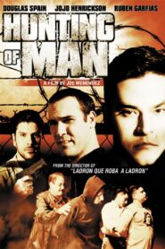 Hunting of Man 2003 on netflix