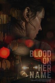 Blood on Her Name 2020 on netflix
