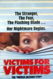 Victims for Victims: The Theresa Saldana Story 1984 on netflix