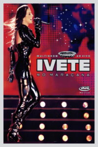 Multishow ao Vivo: Ivete no Maracanã 2007 on netflix