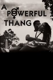 A Powerful Thang 1991 on netflix