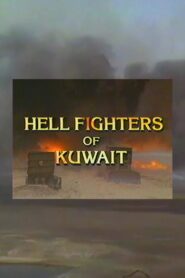 Hellfighters of Kuwait 1992 on netflix