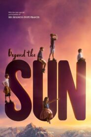 Beyond the Sun 2018 on netflix