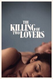 The Killing of Two Lovers 2021 on netflix