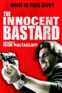 The Innocent Bastard 2016 on netflix