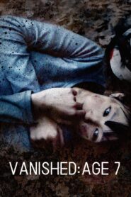 Vanished: Age 7 2011 on netflix