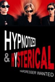 Hypnotized and Hysterical (Hairstylist Wanted) 2002 on netflix