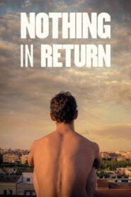 Nothing in Return 2015 on netflix