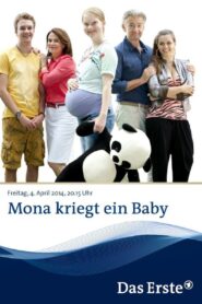 Mona kriegt ein Baby 2014 on netflix