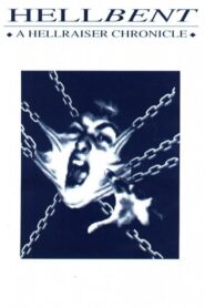 Hellbent: A Hellraiser Chronicle 1994 on netflix