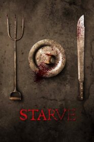 Starve 2014 on netflix