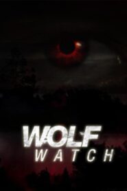 Wolf Watch 2014 on netflix