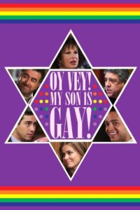 Oy Vey! My Son Is Gay! 2010 on netflix