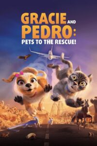 Gracie & Pedro: Pets to the Rescue 2024 on netflix
