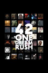 42 One Dream Rush 2010 on netflix