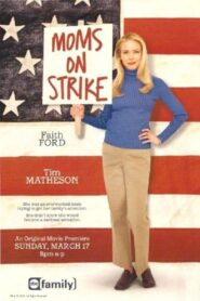 Mom’s on Strike 2002 on netflix