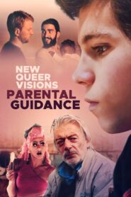 New Queer Visions: Parental Guidance 2021 on netflix