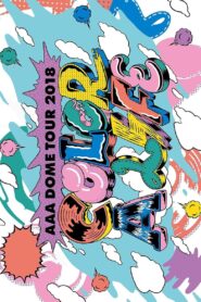 AAA DOME TOUR 2018 COLOR A LIFE 2019 on netflix