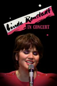 Linda Ronstadt in Concert 1980 on netflix