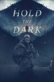Hold the Dark 2018 on netflix