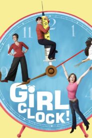 Girl Clock! 2010 on netflix