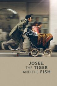 Josee, the Tiger and the Fish 2003 on netflix