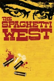 The Spaghetti West 2005 on netflix
