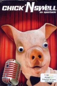 Chick’n Swell en spectacle 2008 on netflix