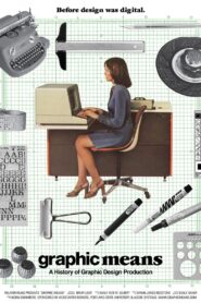 Graphic Means: A History of Graphic Design Production 2017 on netflix