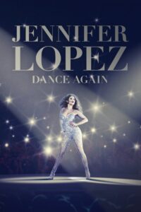 Jennifer Lopez: Dance Again 2014 on netflix
