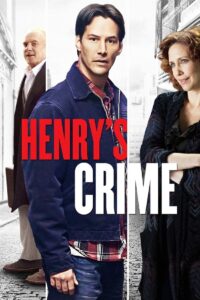 Henry’s Crime 2010 on netflix