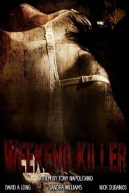 Weekend Killer 2011 on netflix
