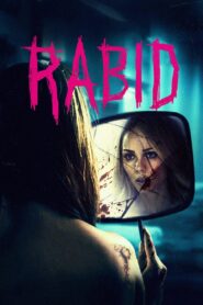 Rabid 2019 on netflix