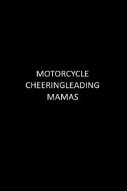 Motorcycle Cheerleading Mommas 1997 on netflix