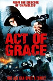 Act of Grace 2008 on netflix