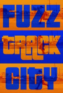 Fuzz Track City 2012 on netflix