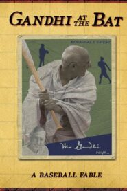 Gandhi at the Bat 2006 on netflix