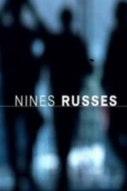 Nines russes 2003 on netflix