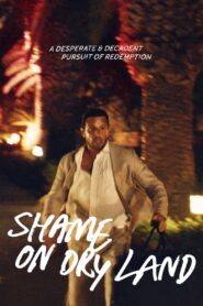 Shame on Dry Land 2023 on netflix